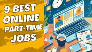 9 Best Online Part-Time Jobs